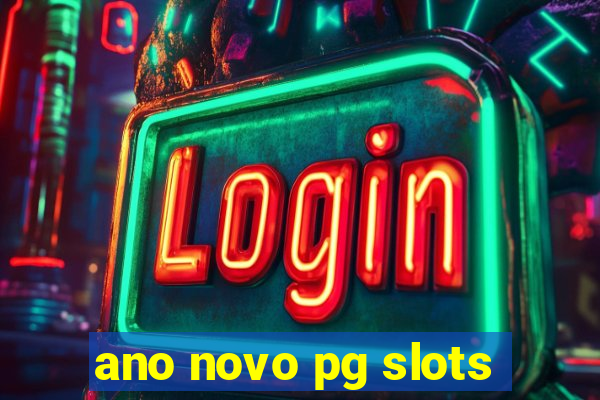 ano novo pg slots